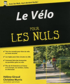Le vélo pour les nuls - Giraud Hélène ; Murris Christine