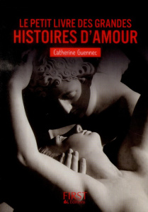 Le petit livre des grandes histoires d'amour - Guennec Catherine
