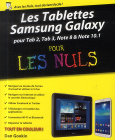 Les Tablettes Samsung Galaxy pour les Nuls - Gookin Dan ; Duplan Jean-Paul ; Bontemps Stéphane