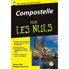 Compostelle pour les nuls - Cébe Olivier ; Lemonnier Philippe
