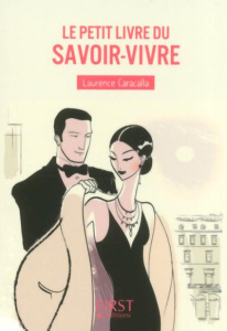 Le petit livre du savoir-vivre - Caracalla Laurence