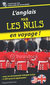 L'anglais pour les nuls en voyage ! - Raimond Claude