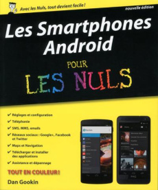 Les smartphones Android pour les nuls. 2e édition - Gookin Dan ; Rougé Daniel