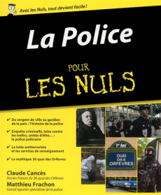 La Police pour les nuls - Cancès Claude ; Frachon Matthieu ; Chalvin Marc