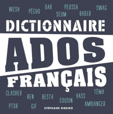 Dictionnaire ados français - Ribeiro Stéphane