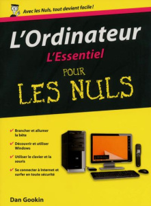 L'ordinateur, l'essentiel pour les nuls - Gookin Dan ; Le Boterf Anne