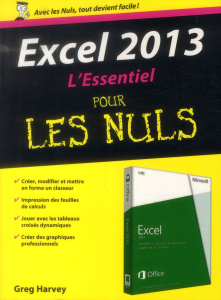 Excel 2013 L'essentiel pour les Nuls - Harvey Greg ; Le Boterf Anne