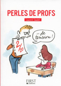 Perles de profs - Gaulet Laurent