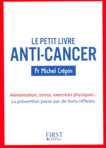 Petit livre anti-cancer - Crépin Michel
