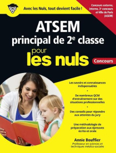 ATSEM principal de 2e classe pour les nuls. Concours externe, interne, 3e concours, Ville de Paris ( - Bouffier Annie ; Brunel Laurence ; Martinez Stépha