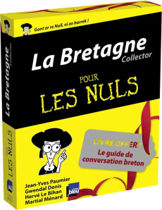 La Bretagne pour les nuls. Edition collector - Paumier Jean-Yves ; Denis Gwendal ; Le Bihan Hervé
