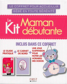 Le kit Maman débutante. Le guide pratique Le carnet de bord Une jolie suspension pour noter les - Toja Olivia ; Regottaz Jean ; Jomard Nathalie