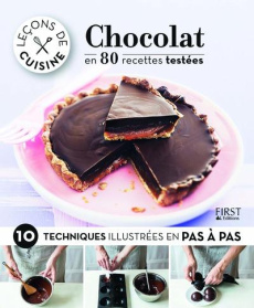 Chocolat en 80 recettes testées. 10 techniques illustrées en pas à pas - Martel Héloïse ; Czerw Guillaume ; Bretin AnneCé