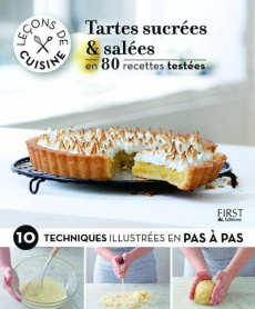 Tartes sucrées et salées en 80 recettes testées - Martel Héloïse ; Balkan Betül ; Clavel Judith