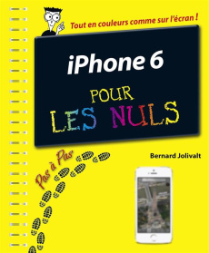 iPhone 6 et 6 Plus pas à pas pour les Nuls - Jolivalt Bernard