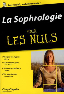 La sophrologie pour les nuls - Chapelle Cindy