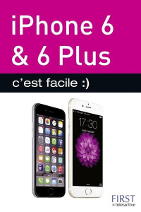 iPhone 6 & 6 Plus c'est facile - Salmandjee Lecomte Yasmina ; Lecomte Sébastien
