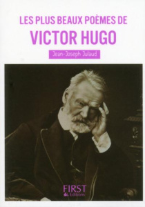Les plus beaux poèmes de Victor Hugo - Julaud Jean-Joseph ; Hugo Victor