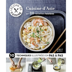 Cuisine d'Asie en 80 recettes testées. 10 techniques illustrées pas à pas - COLLECTIF