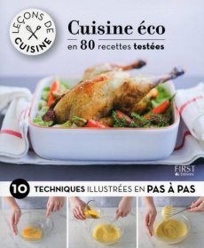 Cuisine éco en 80 recettes testées. 10 techniques illustrées en pas à pas - Clavel Judith ; Balkan Betül