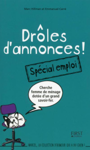 Drôles d'annonces ! Spécial emploi - Hillman Marc ; Carré Emmanuel