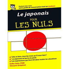 Le japonais pour les nuls - Sato Eriko ; Grépinet Vincent