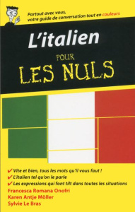 L'italien pour les nuls. 2e édition - Onofri Francesca Romana ; Möller Karen Antje ; Le