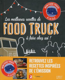 Les meilleures recettes de food truck à faire chez soi ! - Starckmann Aurélie