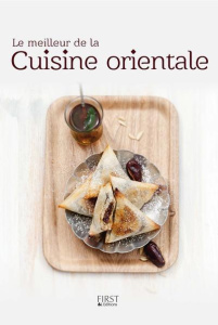 Le meilleur de la cuisine orientale - COLLECTIF