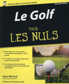 Le golf pour les nuls - McCord Gary ; Levet Thomas