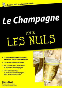 Le champagne pour les nuls - Rival Pierre ; Chalvin Marc