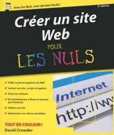 Créer un site web pour les nuls. 9e édition - Crowder David ; Escartin Philip