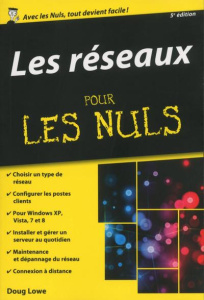 Les réseaux pour les nuls. 5e édition - Lowe Doug ; Gréco Jean-Louis