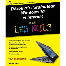 Découvrir l'ordinateur avec Windows 10 pour les nuls - Gookin Dan ; Rathbone Andy ; Escartin Philip ; Rou