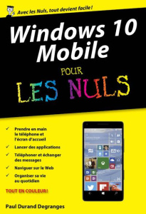 Windows 10 Mobile pour les nuls - Durand Degranges Paul
