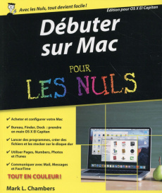 Débuter sur Mac avec OSX pour les nuls - Chambers Mark L. ; Chabard Laurence