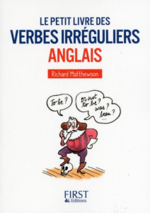 Le petit livre des verbes irréguliers anglais - Matthewson Richard