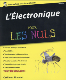 L'électronique pour les nuls. 2e édition - Shamieh Cathleen ; Rozenbaum Marc