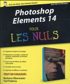 Photoshop Elements 14 pour les nuls - Obermeier Barbara ; Padova Ted ; Chabard Laurence
