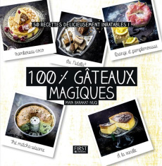 100 % gâteaux magiques - Barakat-Nuq Maya ; Czerw Guillaume ; Schumann Sand