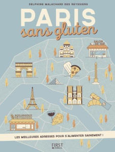 Paris sans gluten - Malachard des Reyssiers Delphine