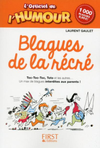 L'Officiel de l'humour. Blagues de la récré - Gaulet Laurent