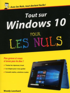 Tout sur Windows 10 pour les nuls - Leonhard Woody