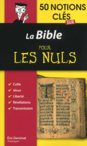 50 notions clés sur la Bible pour les Nuls - Denimal Eric