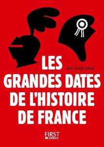Les grandes dates de l'histoire de France - Julaud Jean-Joseph