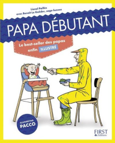 Papa débutant illustré - Paillès Lionel ; Le Goëdec Benoît