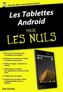 Les tablettes Android pour les nuls. 3e édition - Gookin Dan ; Le Boterf Anne