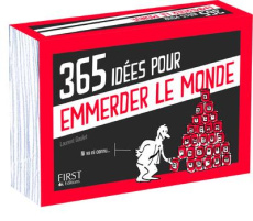 365 idées pour emmerder le monde - Gaulet Laurent