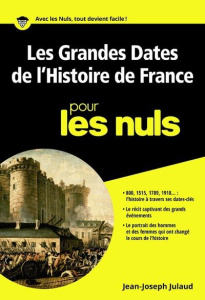 Les grandes dates de l'histoire de France poche pour les nuls - Julaud Jean-Joseph