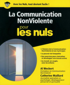 Communication non-violente pour les nuls - Weckert Al ; Maillard Catherine ; Maniez Annabelle